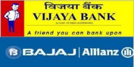 Bajaj Allianz General Insurance and Vijaya Bank